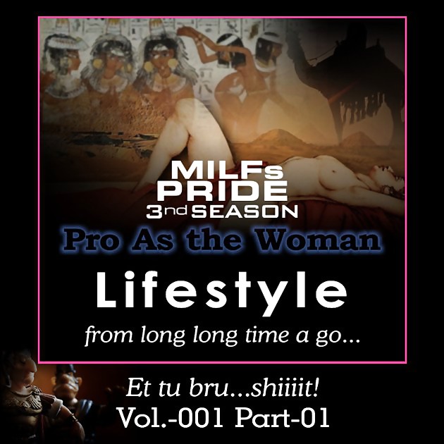 MILFs PRIDE 3S.Pro As the Woman Vol.-001 Part-01 #12268457