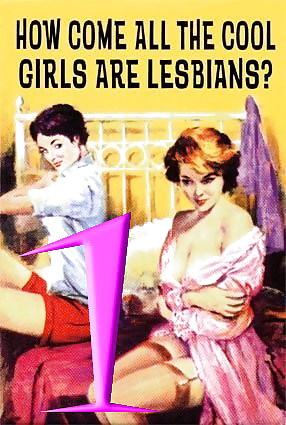 How Come All The Cool Girls Are Lesbians 1