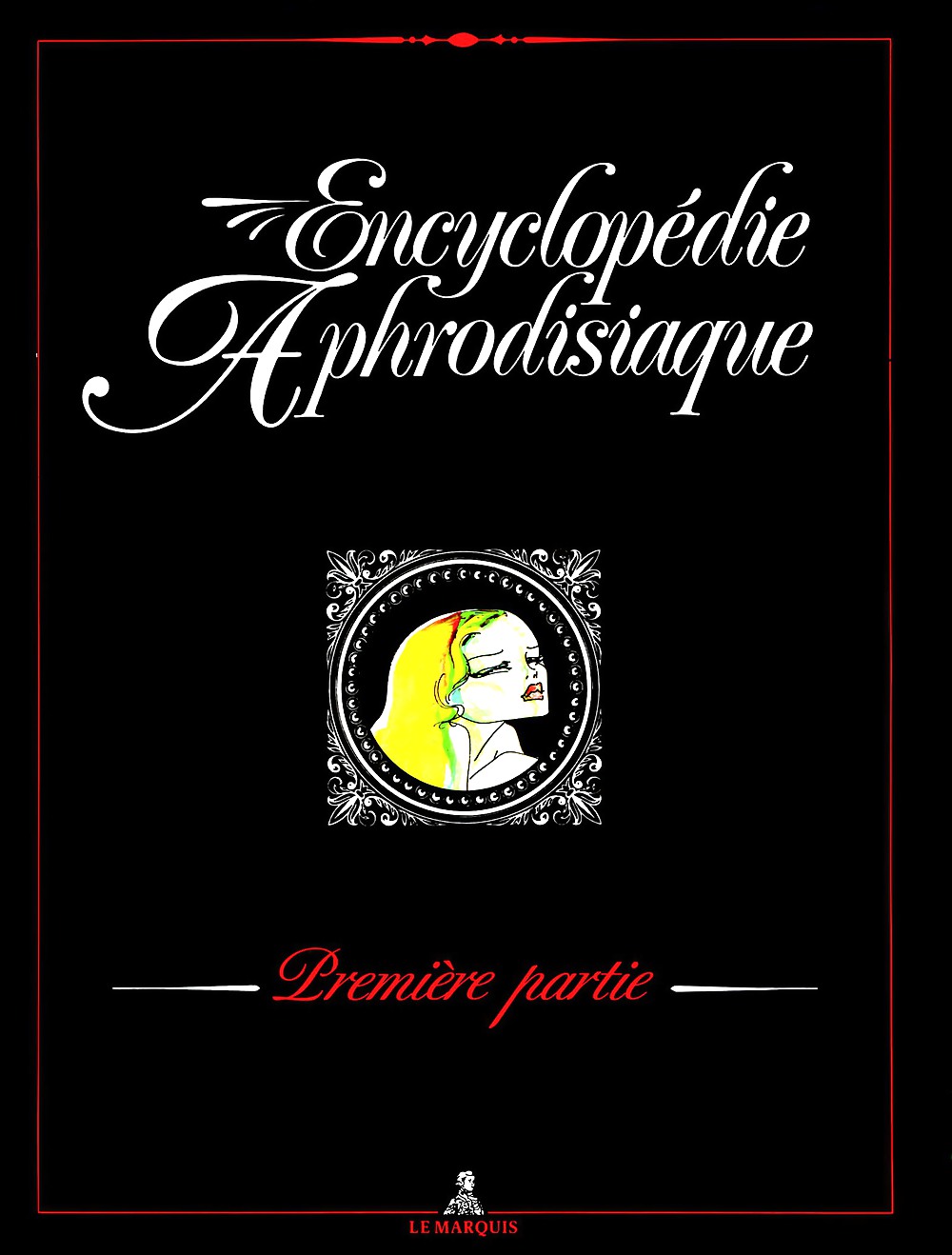 Encyclopedie aphrodisiaque 1ere partie 
 #5796234