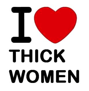I love thick women  #9195455