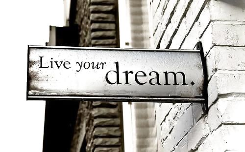 Live your dream ! #21887429