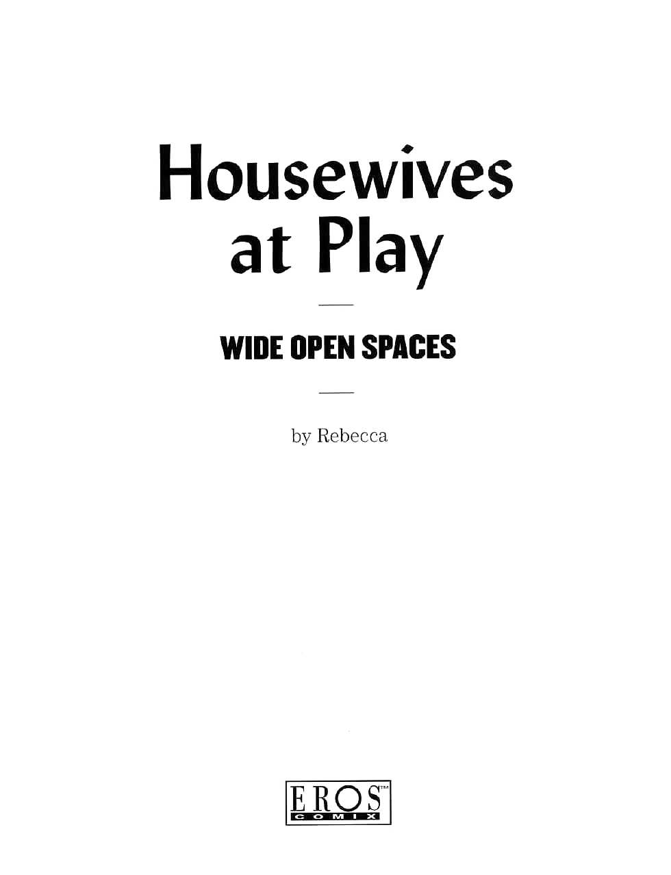Housewives at Play: Wide Open Spaces #16247243