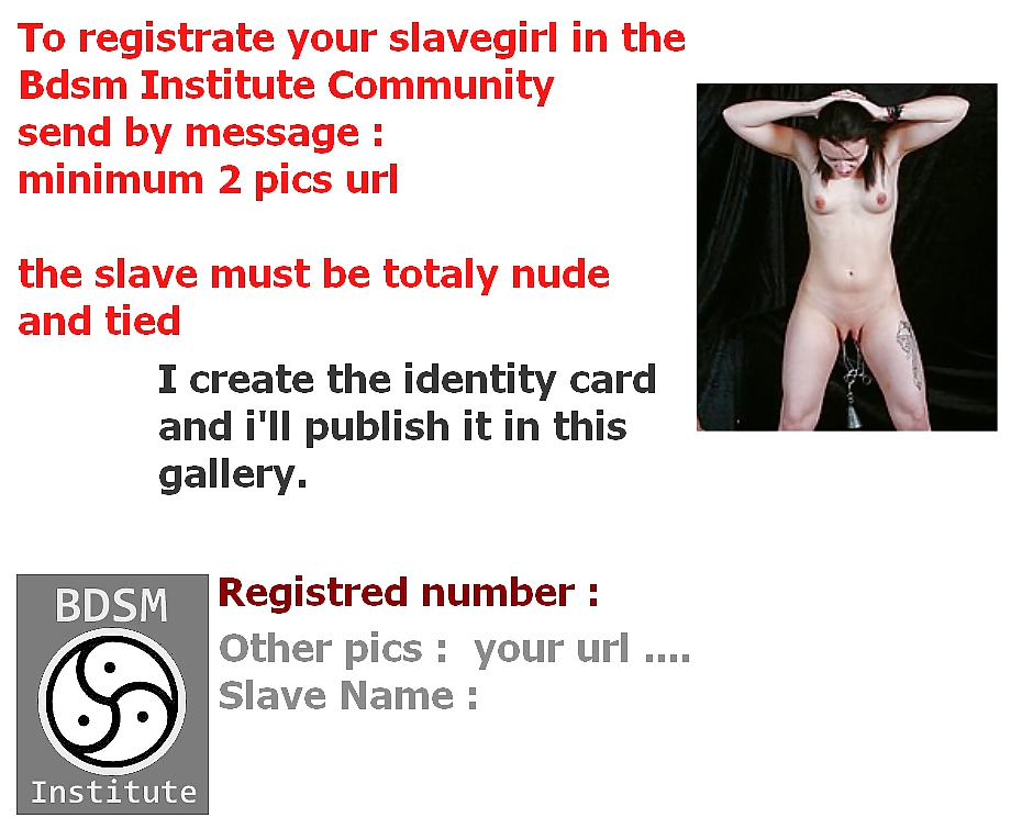 Istituto Bdsm - registra il tuo schiavo
 #9865414