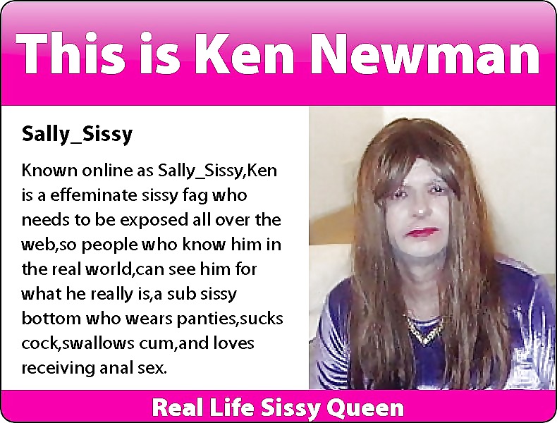 Ken newman aka sally sissy
 #10648802