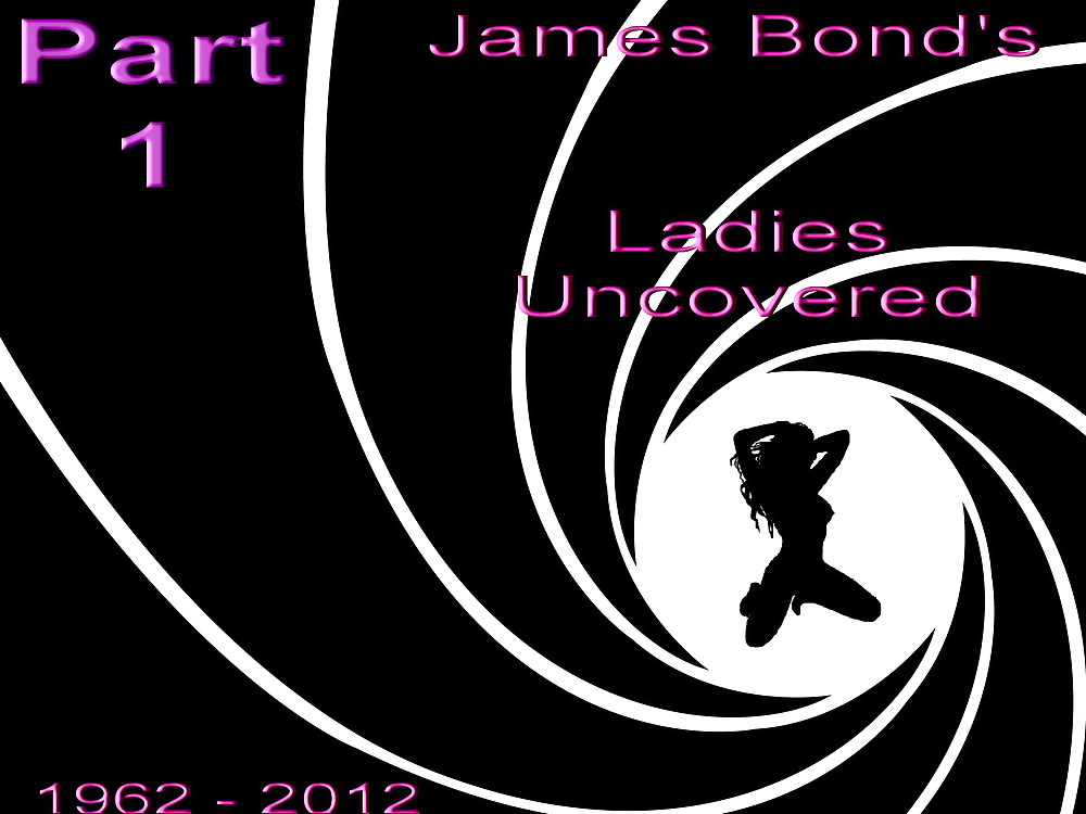 James Bond's Ladies  Uncovered 1 #12987662