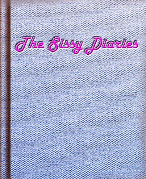 The sissy diaries. #14358784