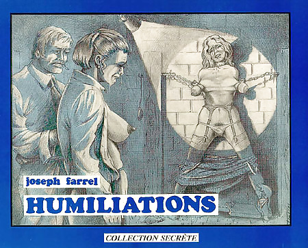 Humiliations Farell