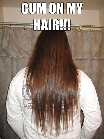 CUM ON MY HAIR