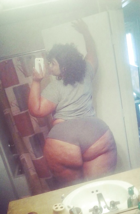 A BIG WOMAN WITH A BIG ASS...PERFECTION IN MY MIND