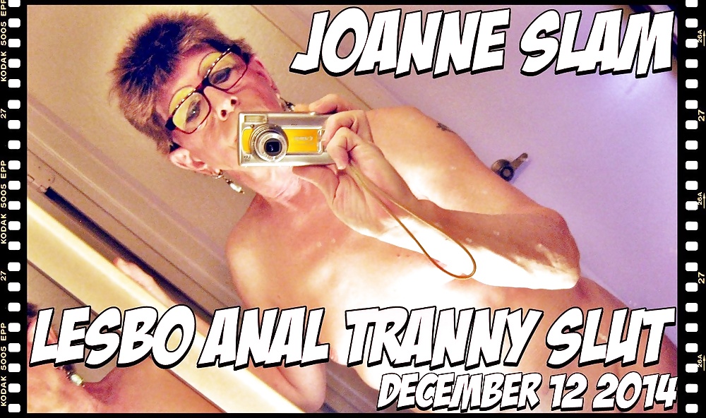 Joanne Slam - Lesbo Anal Transe Schlampe - 12. Dezember 2014 #39493356