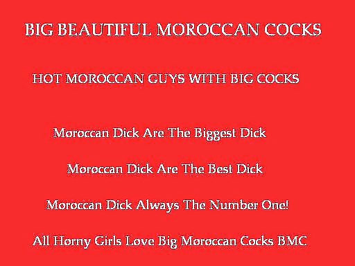 ¡¡¡Los hombres marroquíes tienen el pene más grande!!!
 #27291721
