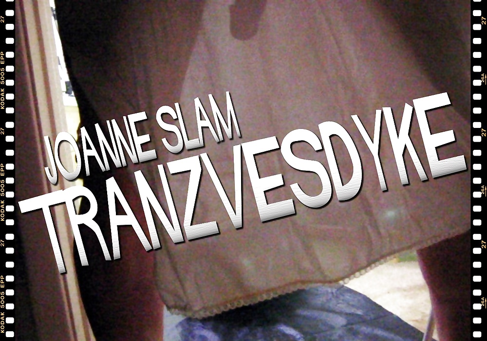 Joanne Slam - Tranzvesdyke - Schüsse Ab 29. Oktober 2014 #31898698