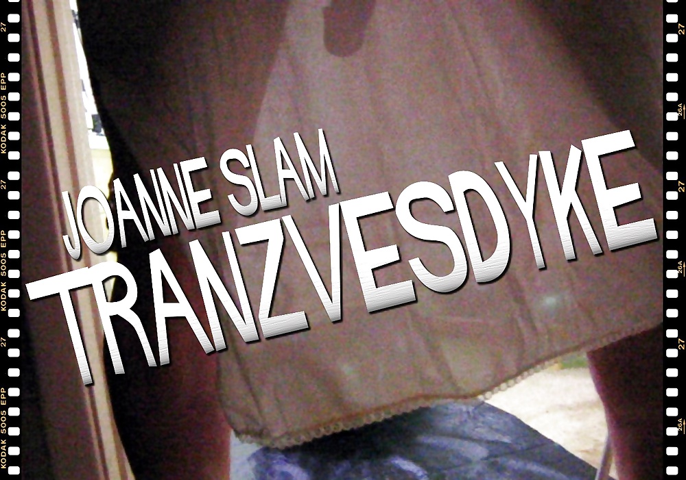 JOANNE SLAM - TRANZVESDYKE - SHOTS FROM OCTOBER 29 2014