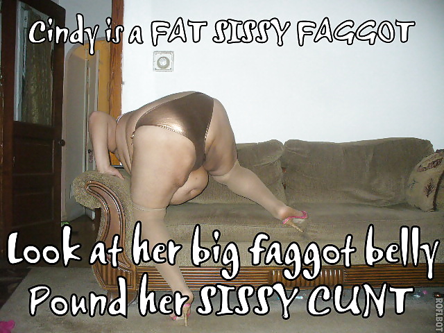 Fat Sissy Fag Cindy craves COCK and humiliation #34287632