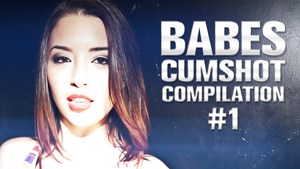 Babes Cumshot Compilation #1 #23783018
