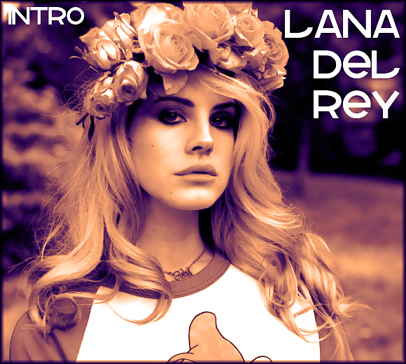 Lana del rey
 #36076796