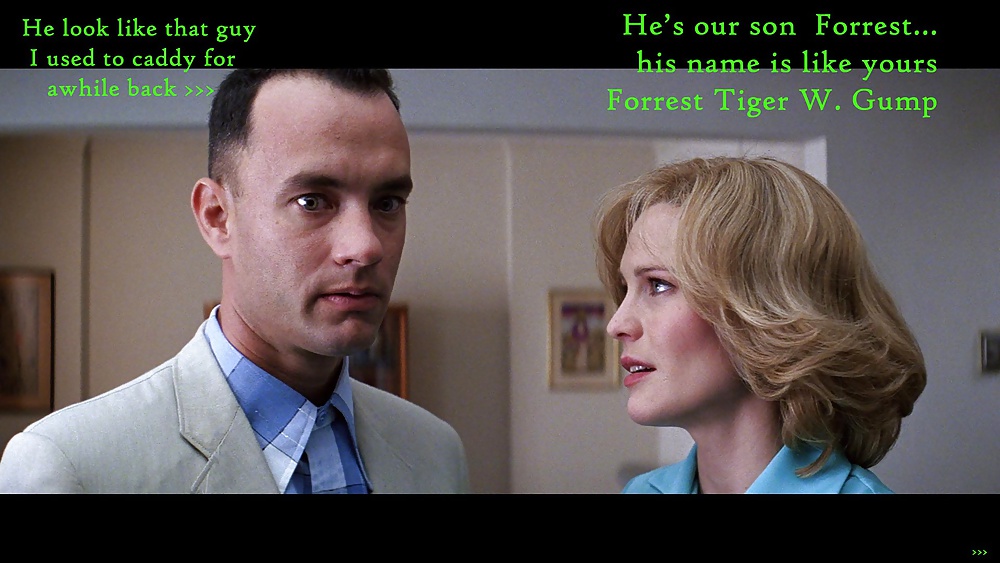 Forrest Gump need some Pussy #35624487