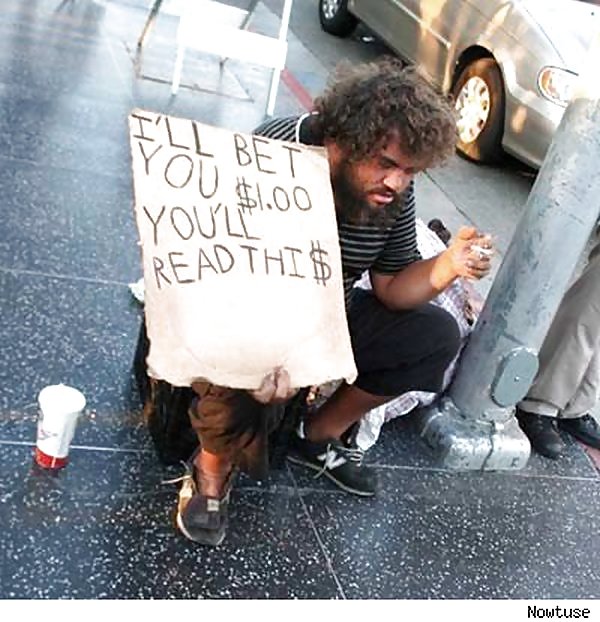 Creative Hilarious Homeless Signs By SLAVE2PUSSY