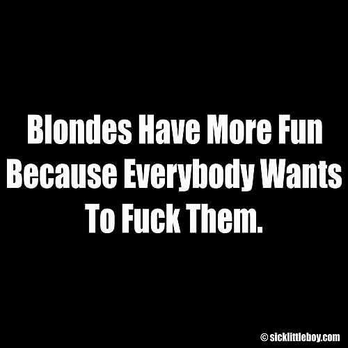 Blondes Have More Fun #40746932