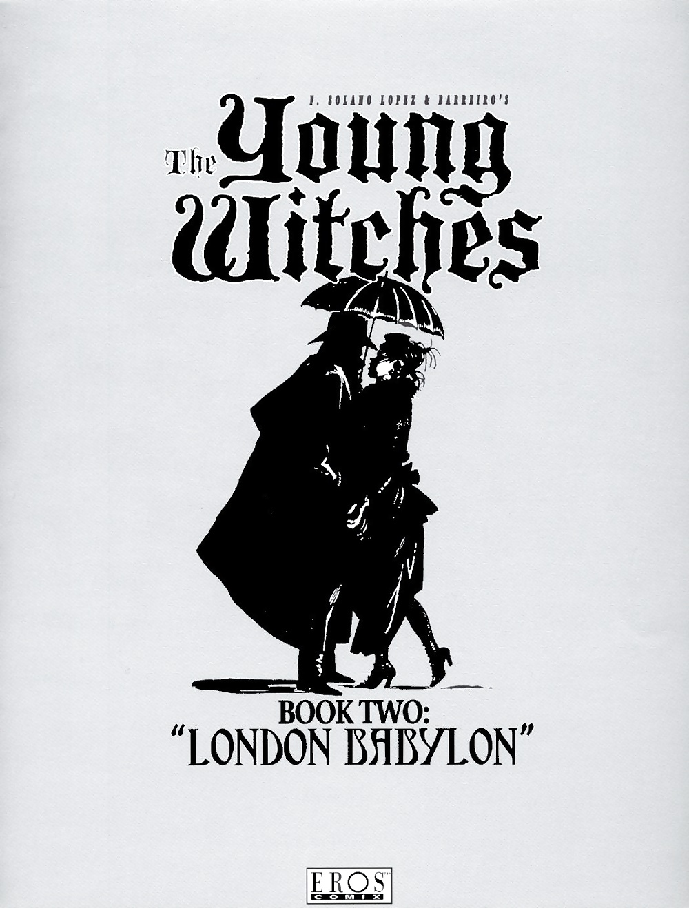 Francisco Solano Lopez - Young Witches 2 - London Babylon #35545426