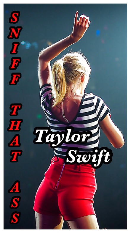 Oler el culo de Taylor Swift
 #30611451